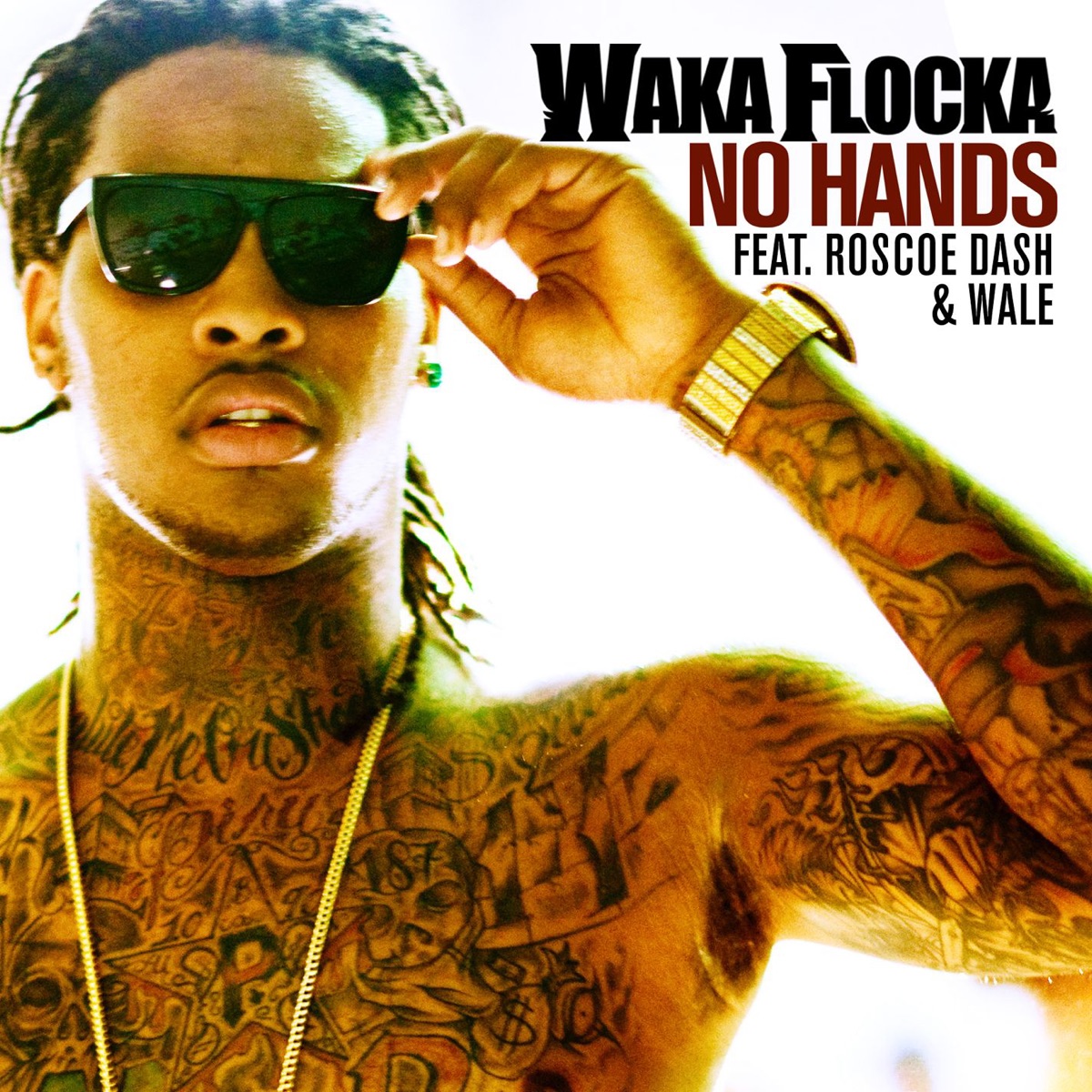 No Hands (feat. Roscoe Dash & Wale) - Single by Waka Flocka Flame album cover