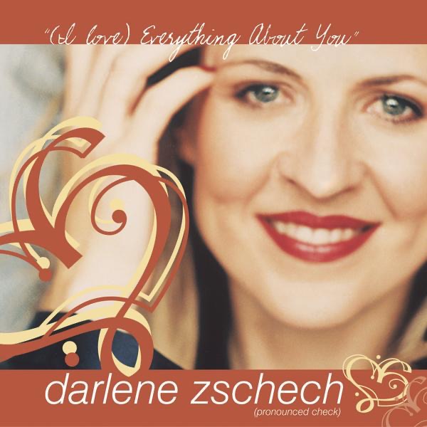 (I Love) Everything About You - Single by Darlene Zschech album cover