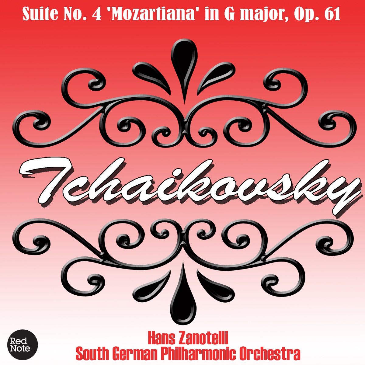 Tchaikovsky: Suite No. 4 'Mozartiana' in G major, Op. 61 by South German Philharmonic Orchestra & Hans Zanotelli album cover