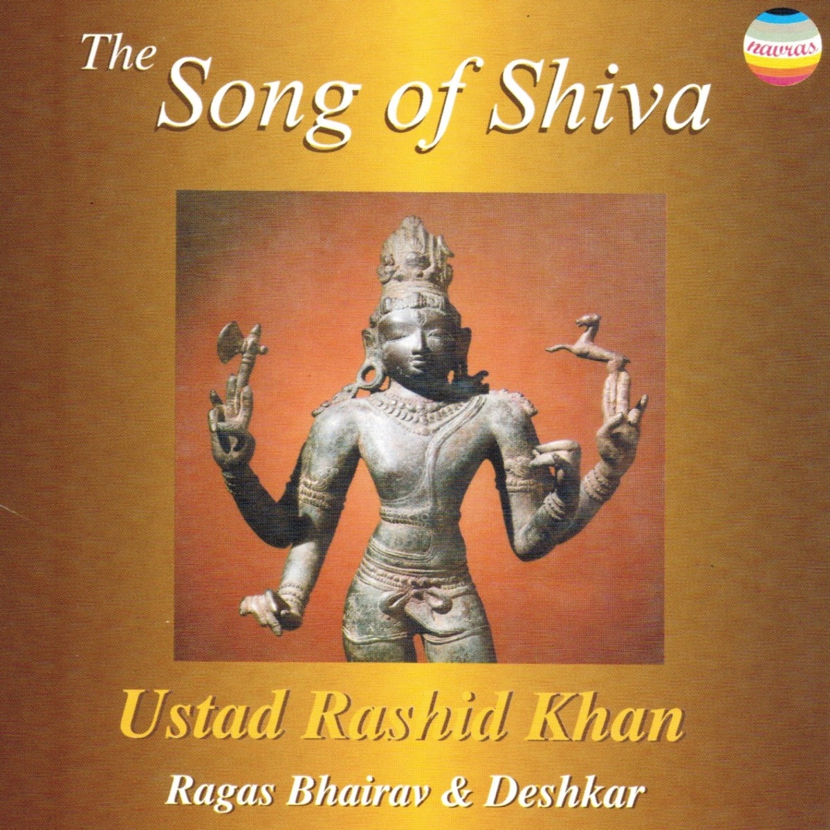 The Song of Shiva (Ragas Bhairav & Deshkar) by Rashid Khan album cover