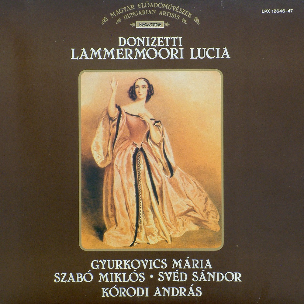 Lammermoori Lucia by Sándor Svéd & Mária Gyurkovics album cover