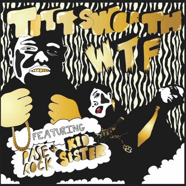 WTF feat. Kid Sister & Paserock by Tittsworth album cover