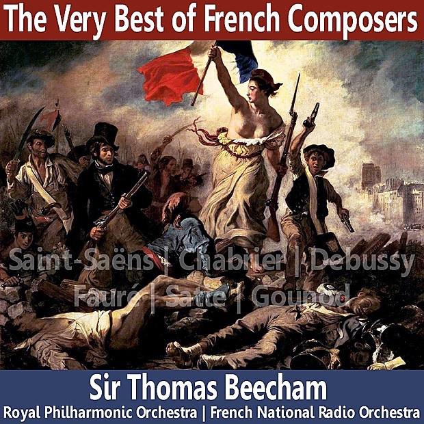 The Very Best of French Composers by Royal Philharmonic Orchestra, French National Radio Orchestra & Sir Thomas Beecham album cover