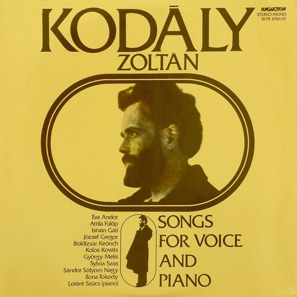 Songs For Voice and Piano by István Gáti, József Gregor, Ilona Tokody, Attila Fülöp, Kolos Kováts, György Melis, Boldizsár Keönch, Éva Andor, Lóránt Szűcs, Szilvia Sass & Sándor Sólyom Nagy album cover