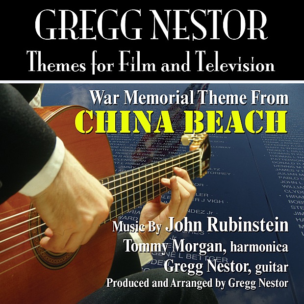China Beach: War Memorial Theme (John Rubinstein) - Single by Gregg Nestor & Tommy Morgan album cover