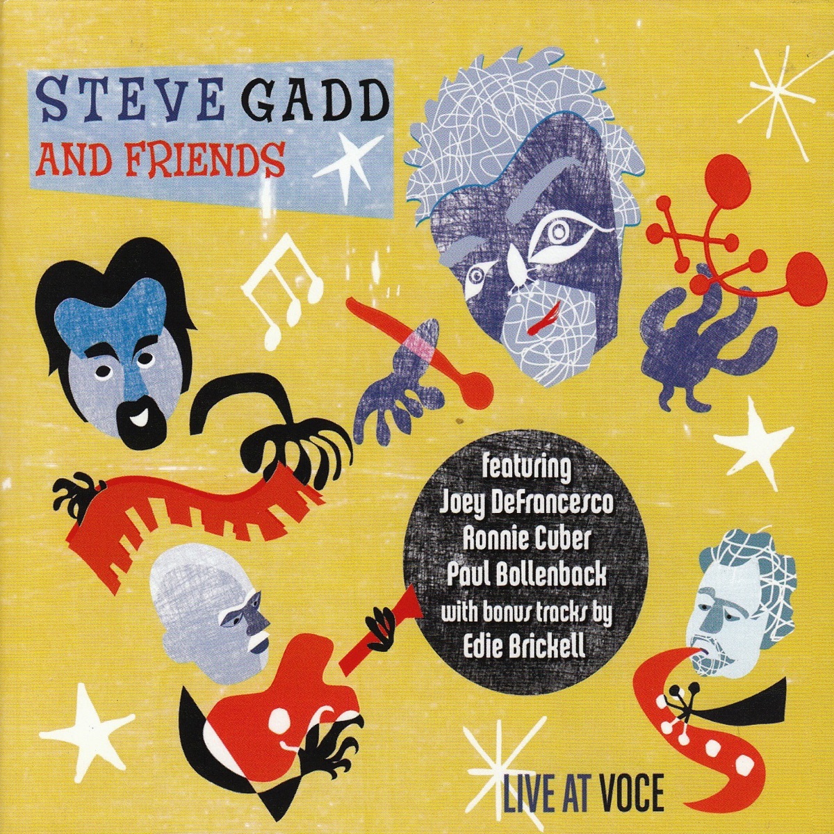 Live At Voce (Deluxe Edition) by Steve Gadd, Joey DeFrancesco, Ronnie Cuber, Paul Bollenbeck & Edie Brickell album cover