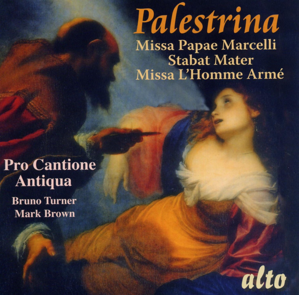 Palestrina: Missa Papae Marcelli, Stabat Mater & Missa L'homme Armé by Pro Cantione Antiqua, Bruno Turner & Mark Brown album cover