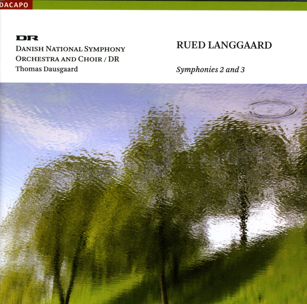 Langgaard: Symphonies Nos. 2 and 3 by Inger Dam-Jensen, Danish National Choir, Thomas Dausgaard, Danish National Symphony Orchestra & Per Salo album cover
