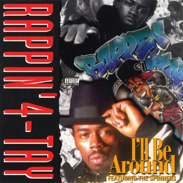 I'll Be Around (featuring the Spinners) by Rappin' 4-Tay album cover