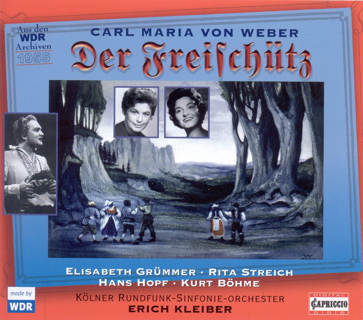Weber, C.M. Von: Freischutz (Der) [Opera] (1955) by Alfred Poell, Hans Hopf, Heiner Horn, Richard Münch, Max Proebstl, Elisabeth Grummer, Rita Streich, Cologne Radio Symphony Orchestra, Cologne Radio Chorus, Erich Kleiber, Kurt Böhme & Kurt Marschner album cover