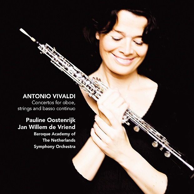 Concertos For Oboe, Strings and Basso Continuo by Pauline Oostenrijk, Jan Willem de Vriend & Baroque Academy of The Netherlands Symphony Orchestra album cover