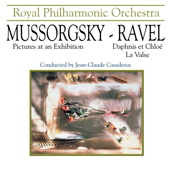 Mussorsky/Ravel: Pictures At an Exhibition - Daphnis Et Chole:Suite No. 2 by Jean-Claude Casadesus & Royal Philharmonic Orchestra album cover