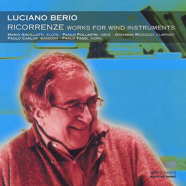 Luciano Berio: Ricorrenze - Works for Wind Instruments by Giovanni Riccucci, Mario Ancillotti, Paolo Carlini, Paolo Faggi & Paolo Pollastri album cover
