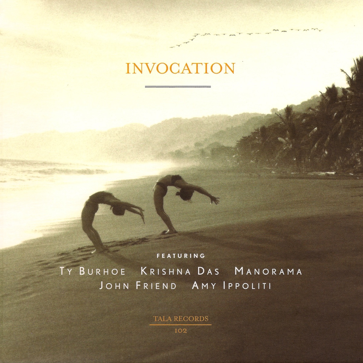 Invocation by Ty Burhoe, Krishna Das, Manorama, John Friend & Amy Ippoliti album cover