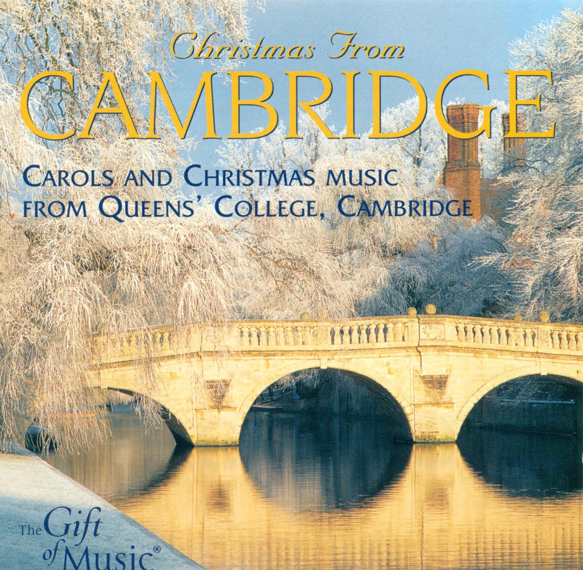 Christmas From Cambridge (Carols and Christmas Music From Queens' College, Cambridge) by Queens' College Choir, Cambridge, James Weeks & Richard Smart album cover