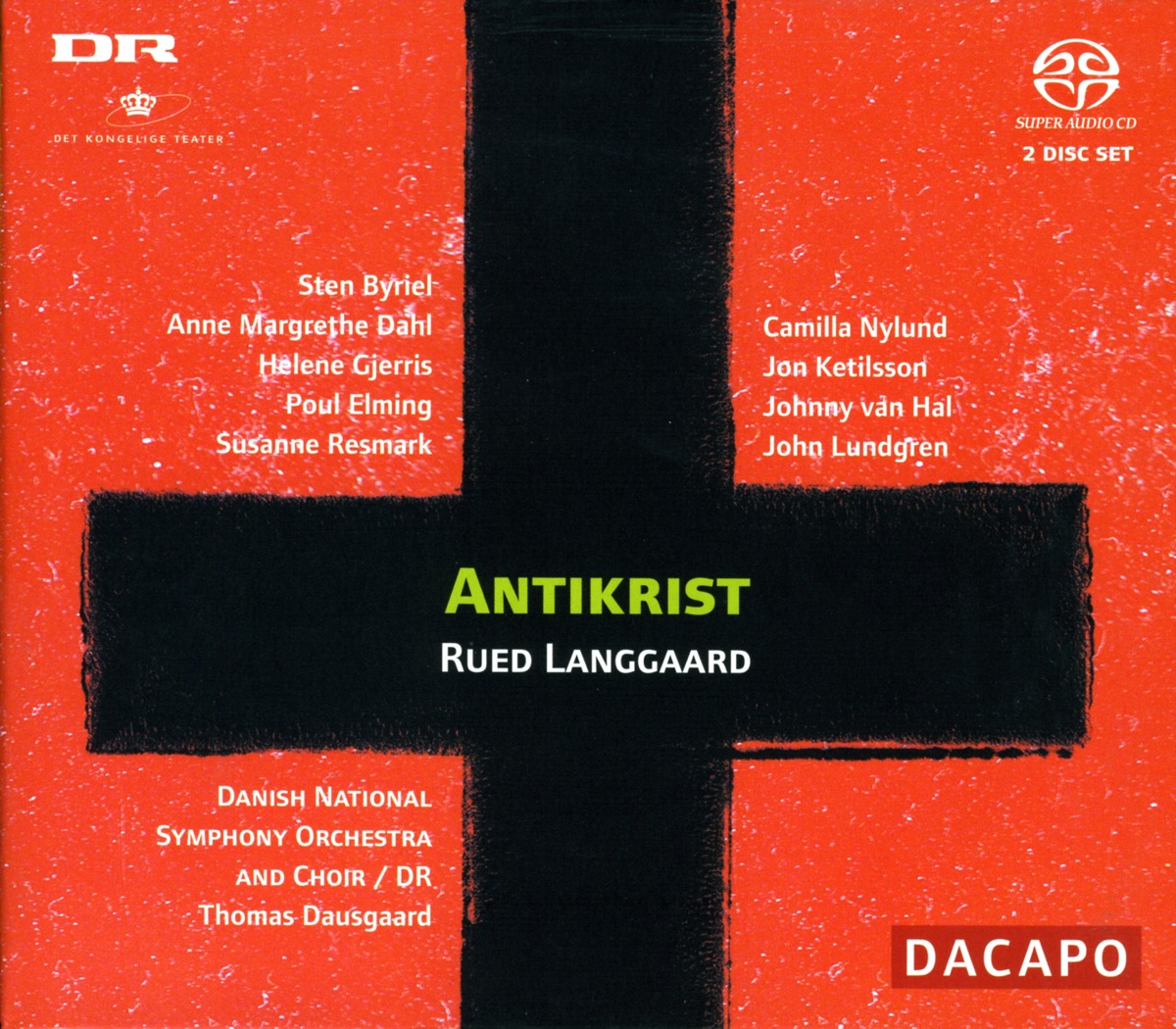 Langgaard: Antikrist by Anne Margrethe Dahl, Sten Byriel, Poul Elming, Susanne Resmark, Helene Gjerris, Camilla Nylund, Johnny van Hal, Jon Ketilsson, John Lundgren, Morten Suurballe, Danish National Choir, Thomas Dausgaard & Danish National Symphony Orchestra album cover