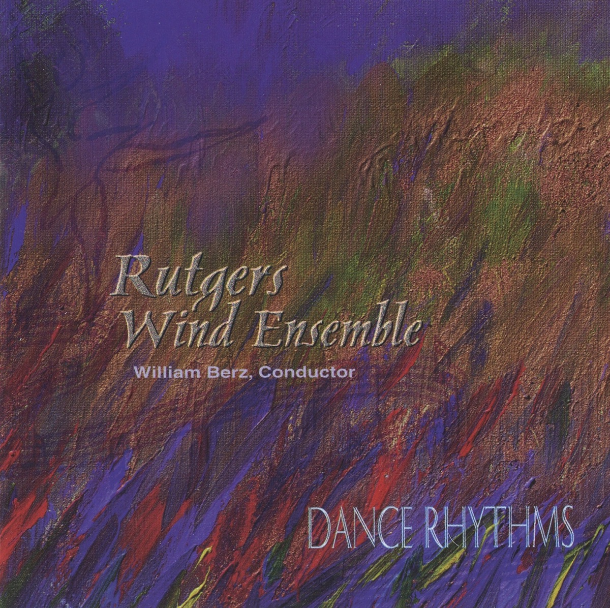 Dance Rhythms by William Berz & Rutgers Wind Ensemble album cover