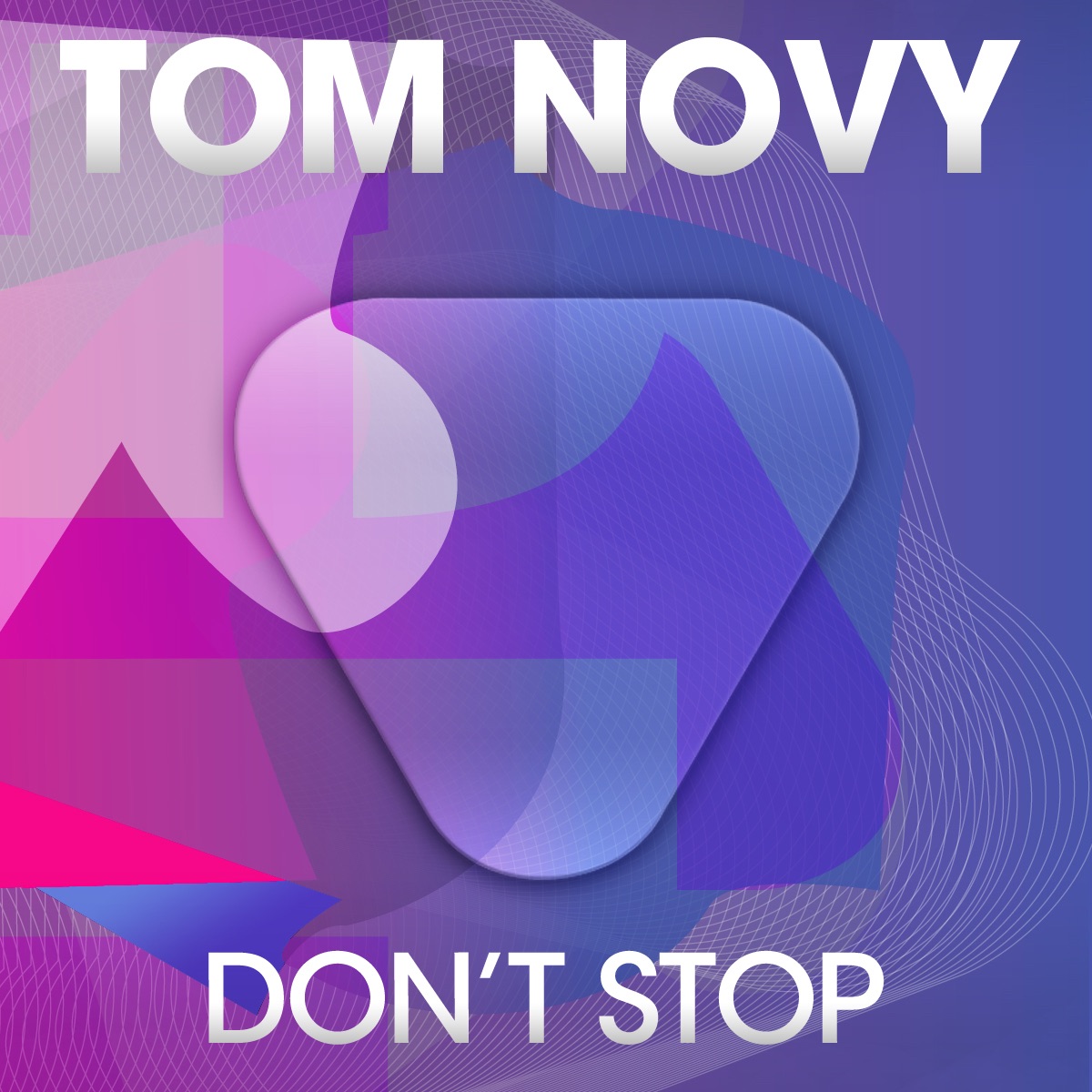 Don't Stop - EP by Tom Novy album cover