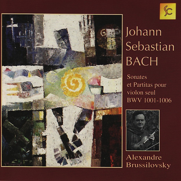 Bach: Sonates et Patitas pour Violon Seul by Alexandre Brussilovsky album cover