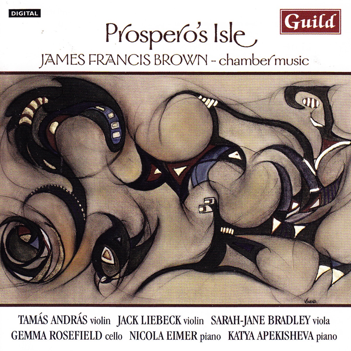 Prospero's Isle - Chamber Music By James Francis Brown by Jack Liebeck, Sarah-Jane Bradley, Gemma Rosefield, Nicola Eimer, Katya Apekisheva & Tamas Andras album cover