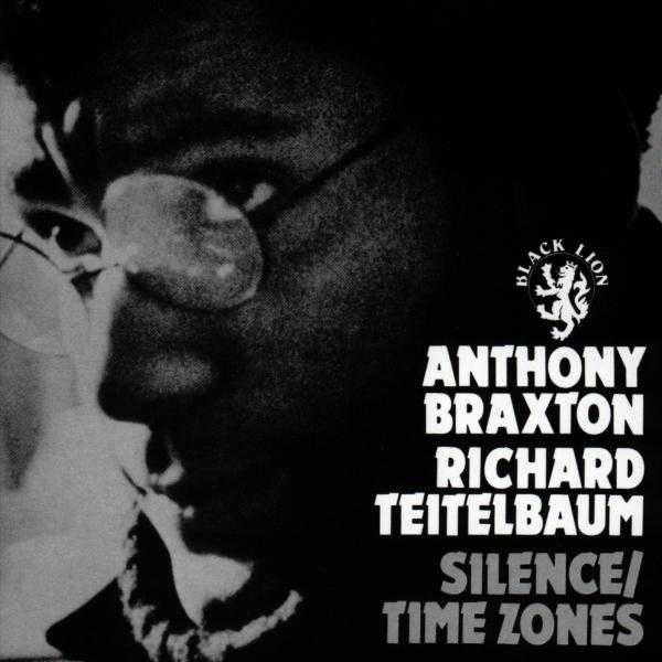 Silence / Time Zones by Anthony Braxton album cover