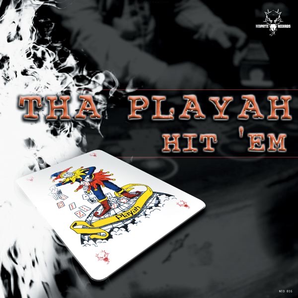 Hit 'em by Tha Playah album cover
