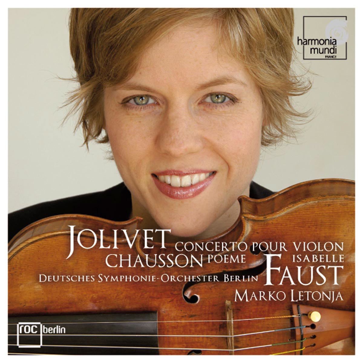 Jolivet: Concerto pour Violon et Orchestre by Deutsches Symphonie-Orchester Berlin, Isabelle Faust & Marko Letonja album cover