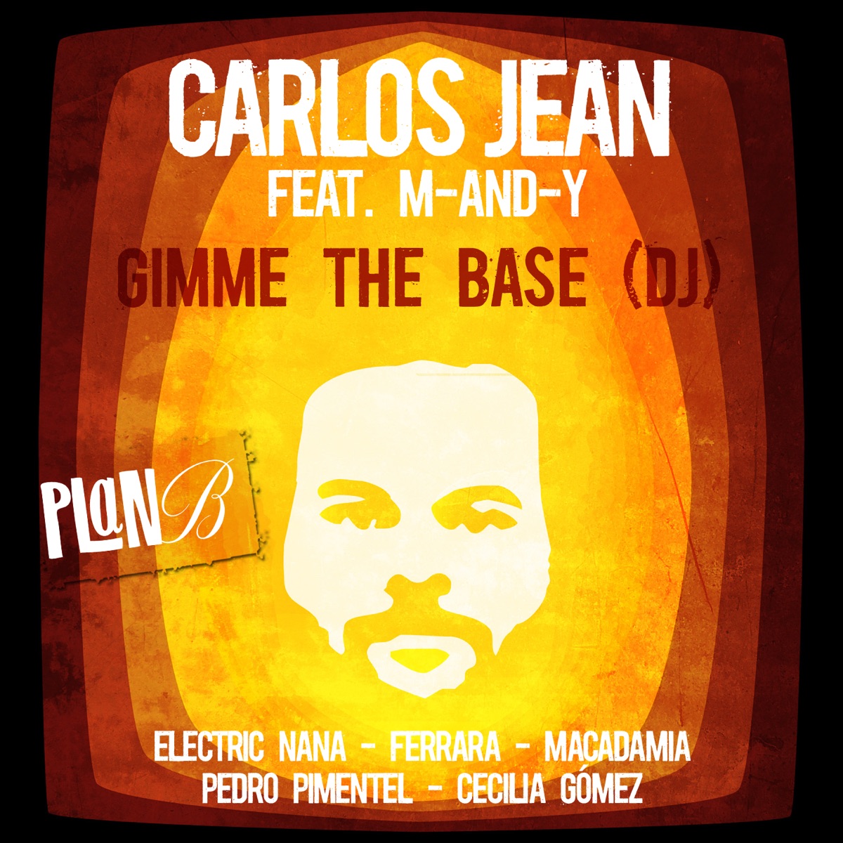 Gimme the Base (DJ) [feat. M-AND-Y] - Single by Carlos Jean album cover
