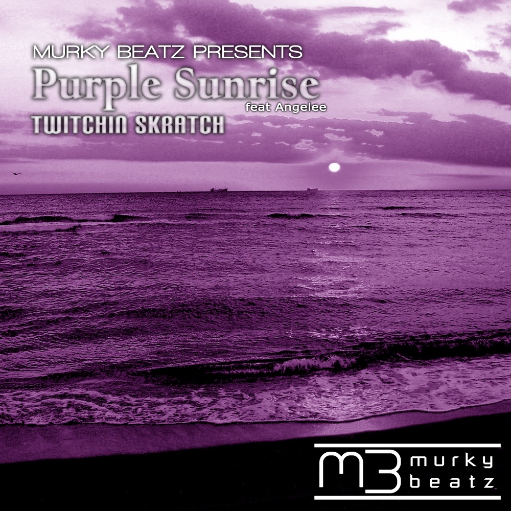 Purple Sunrise (Featuring Angelee) - Single by Twitchin Skratch album cover