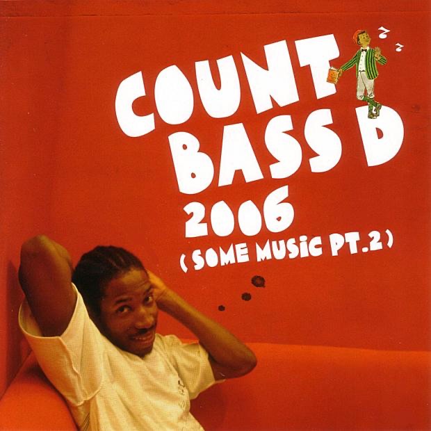2006 (Some Music Pt.2) by Count Bass D album cover