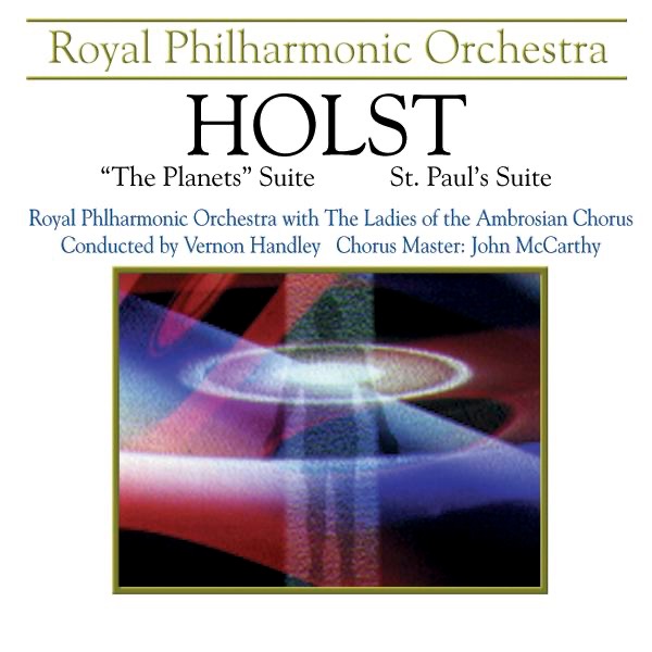 Holst: The Planets Suite & St. Paul's Suite by Royal Philharmonic Orchestra & Vernon Handley album cover