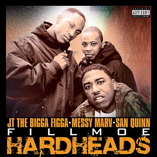 Fillmoe Hardheads by JT the Bigga Figga, Messy Marv & San Quinn album cover