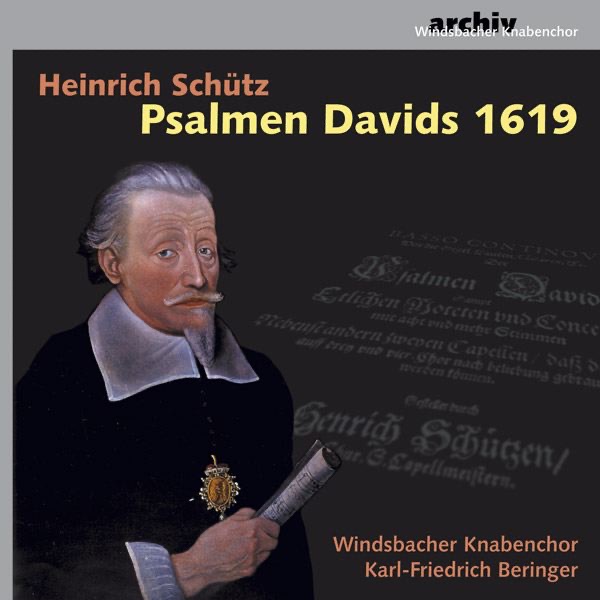 Heinrich Schütz, Psalmen Davids 1619 by Karl-Friedrich Beringer & Windsbach Boys Choir album cover