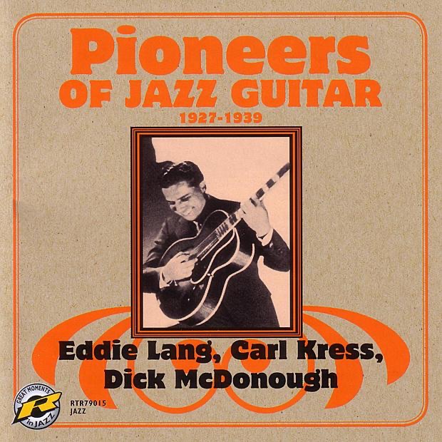 Pioneers of Jazz Guitar - 1927-1939 by Eddie Lang album cover