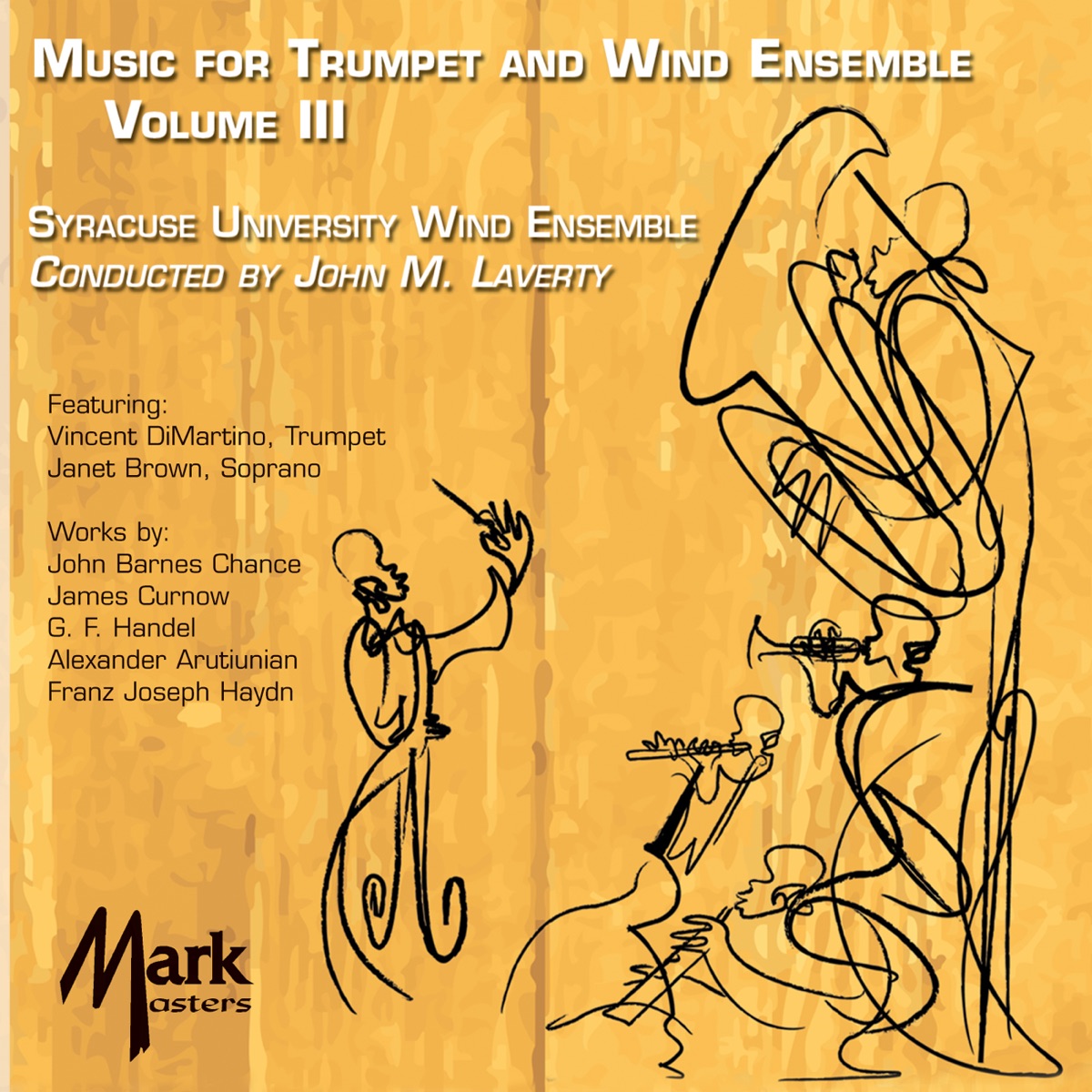 Music for Trumpet and Wind Ensemble, Vol. 3 by John Laverty, Syracuse University Wind Ensemble, Vince Dimartino & Janet Brown album cover