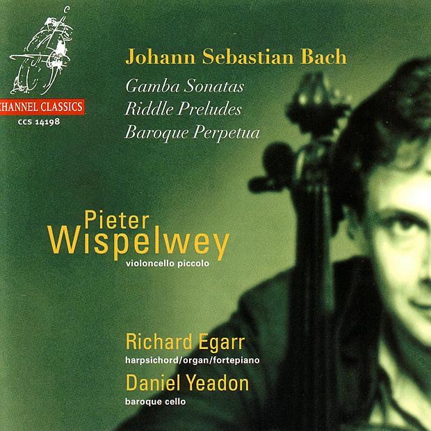 Bach: Gamba Sonatas, Riddle Preludes, Baroque Perpetua by Daniel Yeadon, Pieter Wispelwey & Richard Egarr album cover