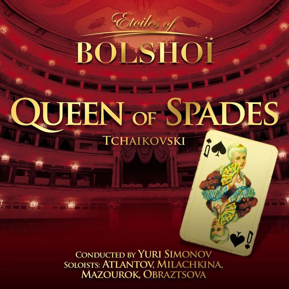 Tchaïkovsky: The Queen of Spades (Etoiles of Bolshoï) by Bolshoi Theatre Orchestra & Yuri Simonov album cover