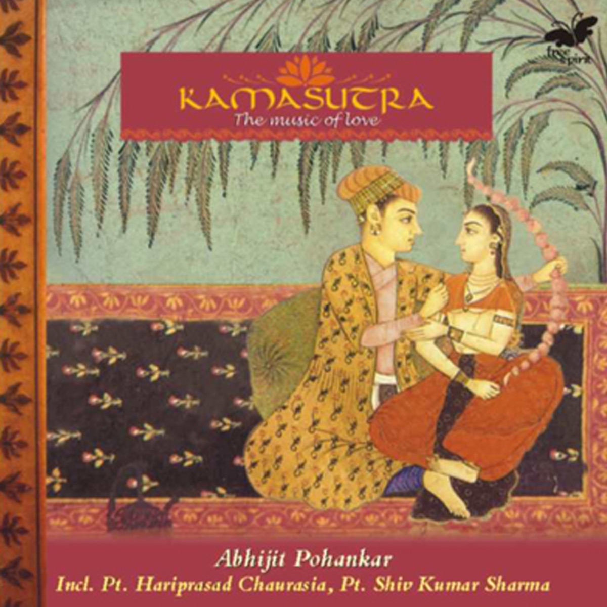 Kamasutra - The Music of Love by Abhijit Pohankar album cover