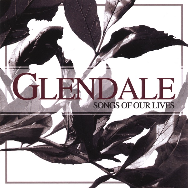 Songs of Our Lives by Glendale album cover