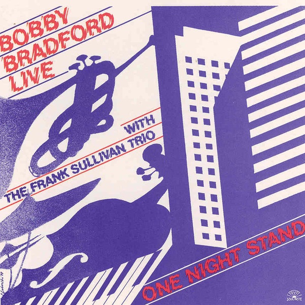 One Night Stand (With the Frank Sullivan Trio) by Bobby Bradford album cover