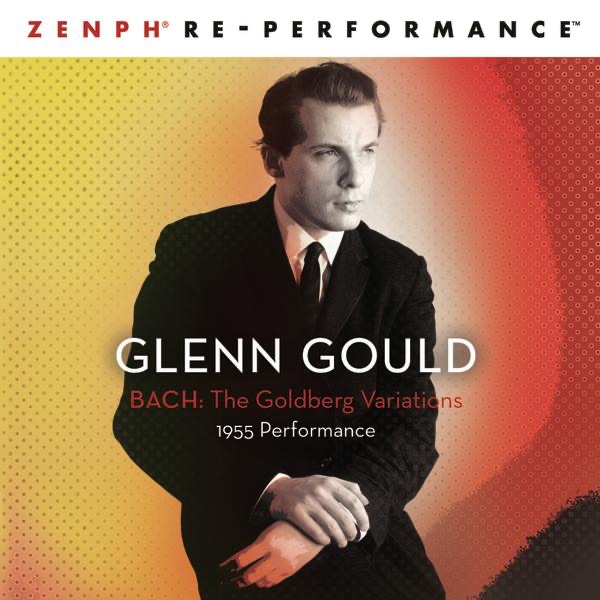 Bach: Goldberg Variations (Zenph Re-performance) by Glenn Gould album cover