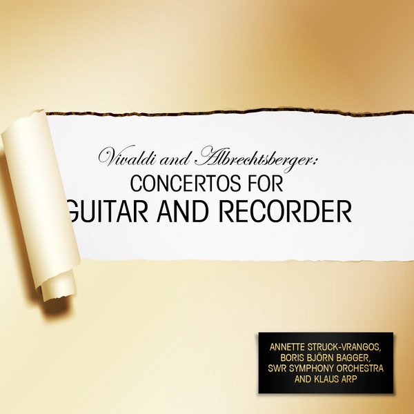 Vivaldi and Albrechtsberger: Concertos for Guitar and Recorder by SWR Symphony Orchestra, Klaus Arp, Boris Björn Bagger & Annette Struck-Vrangos album cover
