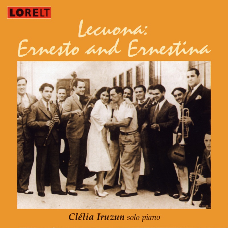 Lecuona: Ernesto and Ernestina by Clélia Iruzun album cover