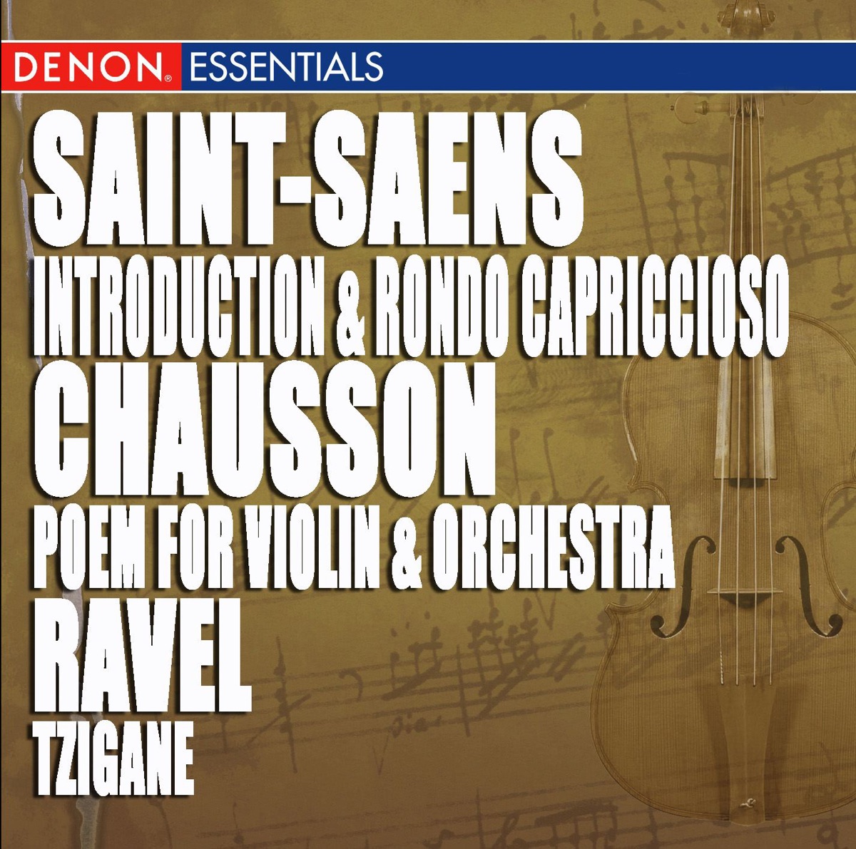 Chausson: Poem for Violin & Orchestra, Op. 25 - Ravel: Tzigane - Saint-Saëns: Introduction & Rondo Capriccioso by Oliver Colbentson album cover