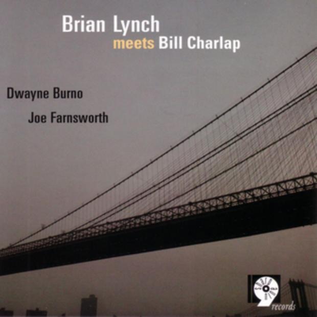 Brian Lynch Meets Bill Charlap by Bill Charlap, Brian Lynch, Dwayne Burno & Joe Farnsworth album cover