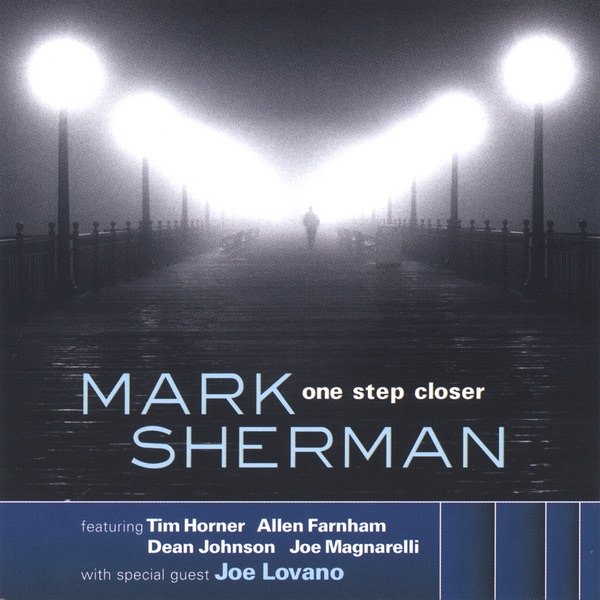 One Step Closer by Mark Sherman album cover