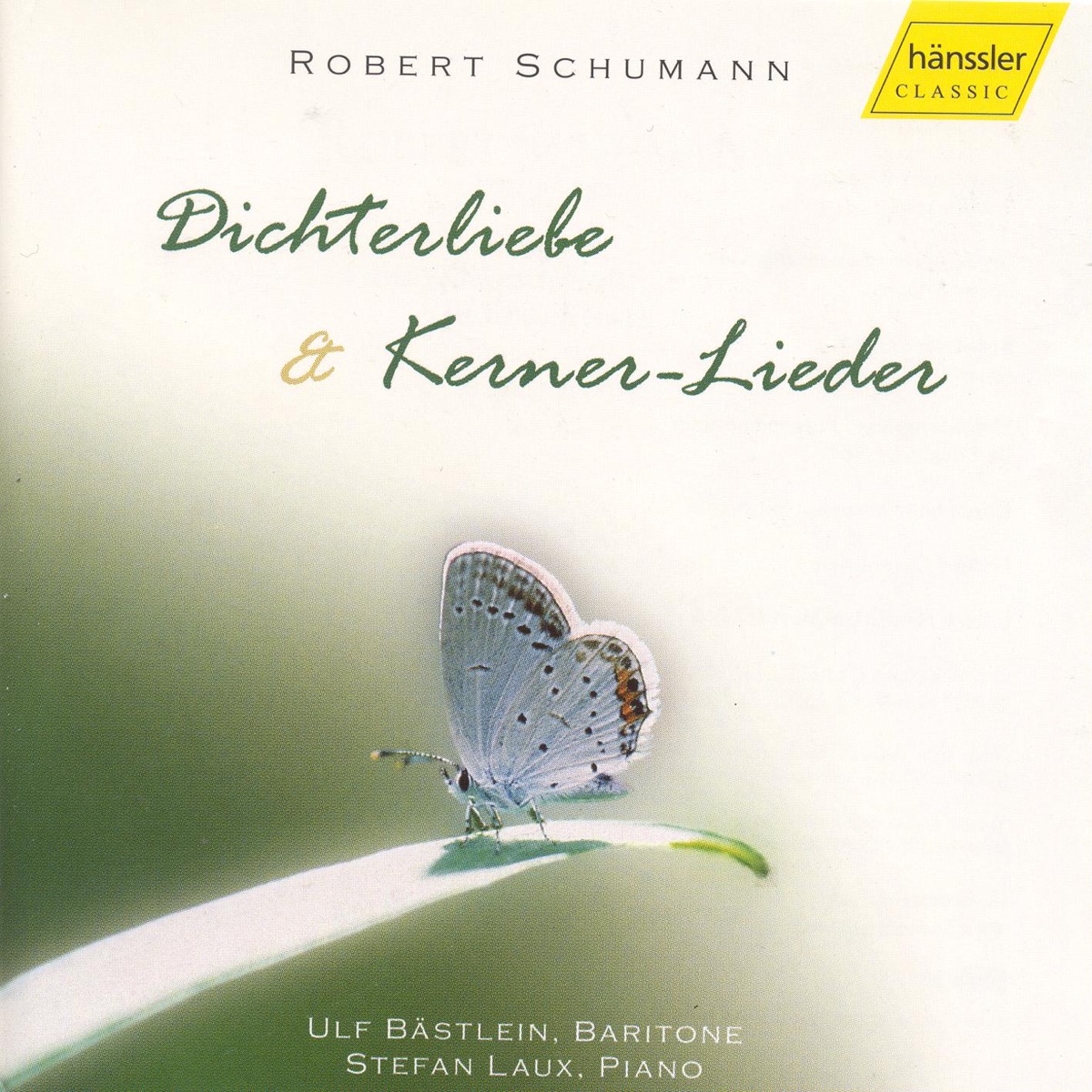 Schumann: Dichterliebe and Kerner-Lieder by Ulf Bästlein & Stefan Laux album cover