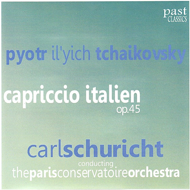 Tchaikovsky: Capriccio Italien by Orchestre de la Société des Concerts du Conservatoire & Carl Schuricht album cover