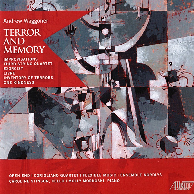 Andrew Waggoner: Terror and Memory by Open End, Corigliano Quartet, Flexible Music, Ensemble Nordlys, Caroline Stinson & Molly Morkoski album cover