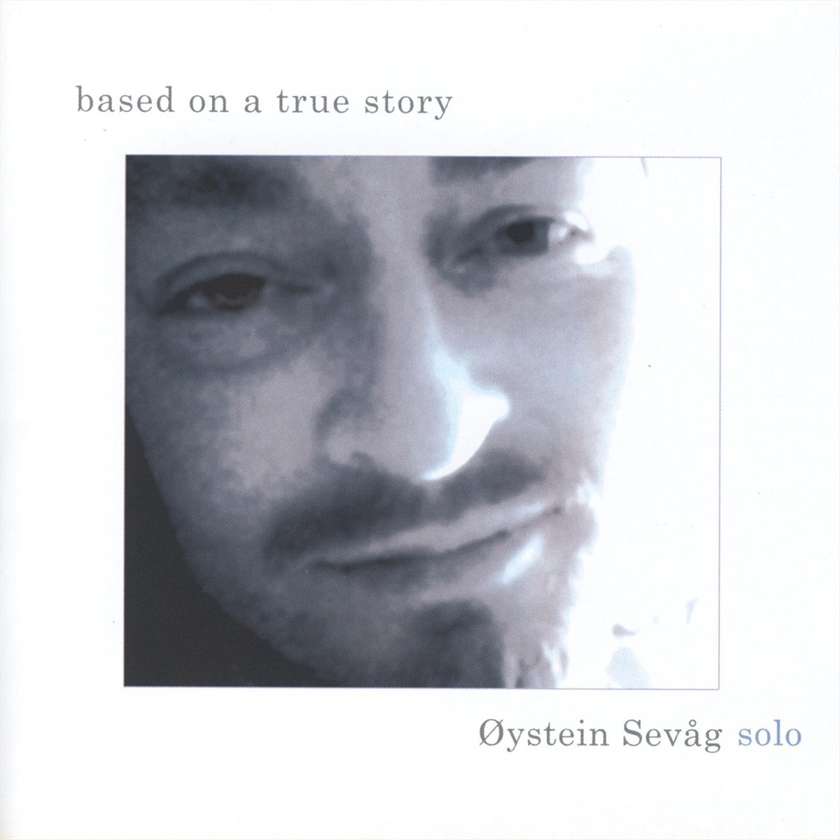 Based On a True Story by Øystein Sevåg album cover